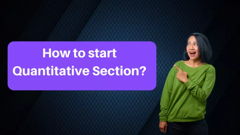 How to start Quantitative Section