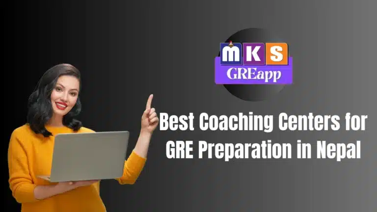 Best Coaching Centers for GRE Preparation in Nepal