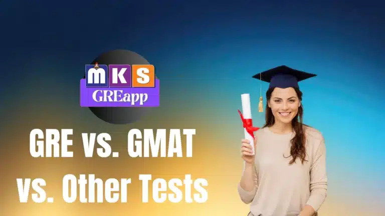 GRE vs GMAT and Other Tests
