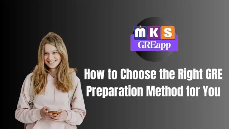 How to Choose the Right GRE Preparation Method for You