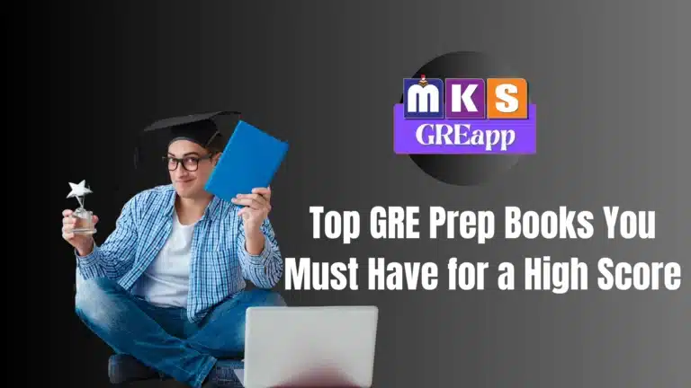 Top GRE Prep Books You Must Have for a High Score
