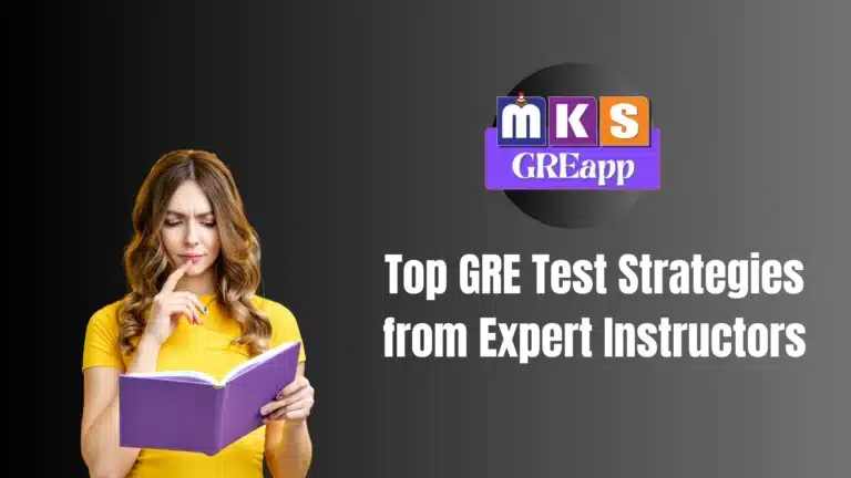 Top GRE Test Strategies from Expert Instructors