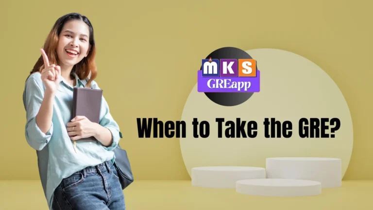 When to Take the GRE?