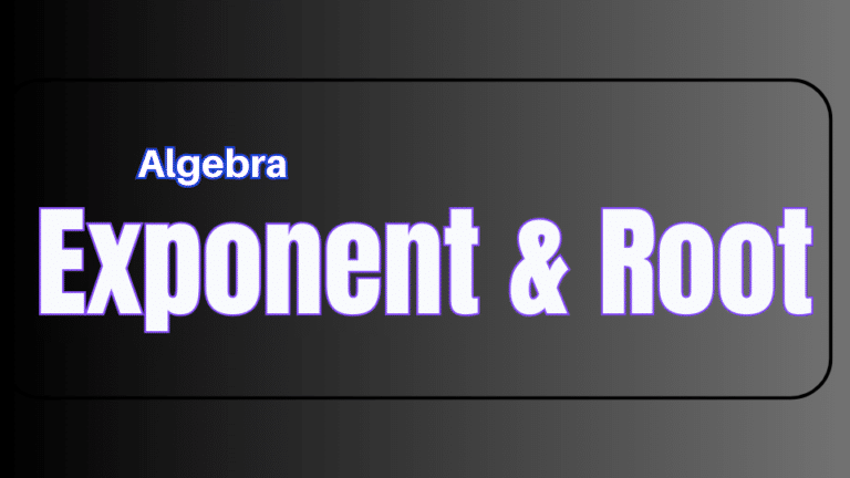 Exponent and Root